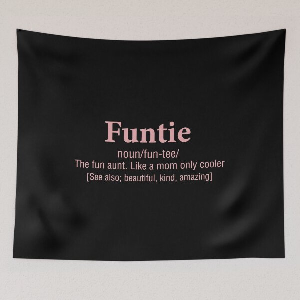 Item preview, Funtie Definition The Fun Aunt Like A Mom designed and sold by Graceland  Memphis.