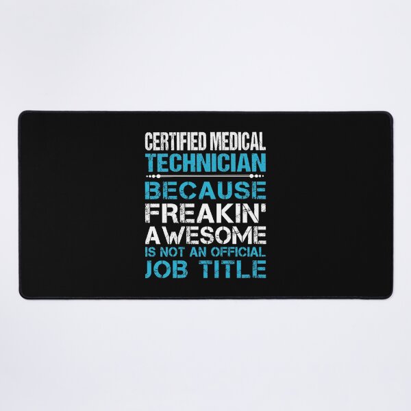 Item preview, Certified Medical Technician T Shirt - Freaking Awesome Job Gift Item Tee designed and sold by masondilla.