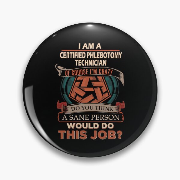 Item preview, Certified Phlebotomy Technician T Shirt - Sane Person Job Gift Item Tee designed and sold by jazminprin.