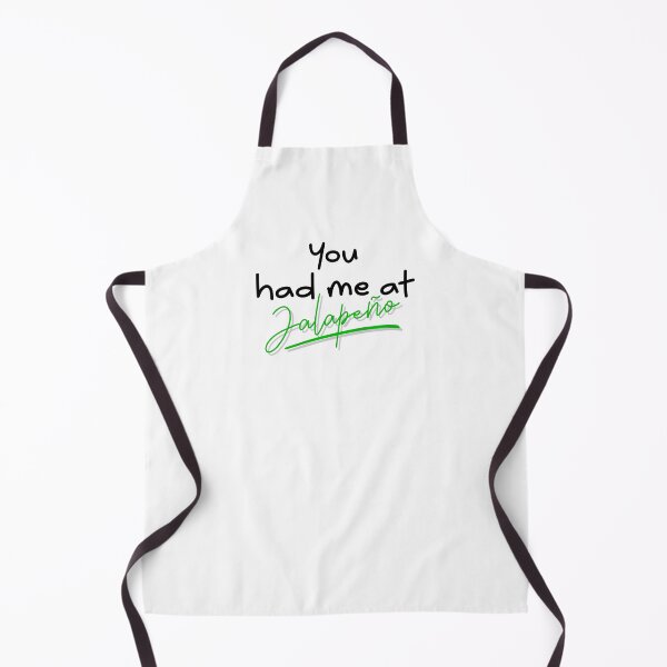 Item preview, You had me at Jalapeño quote black font designed and sold by NerdnGeekshop.