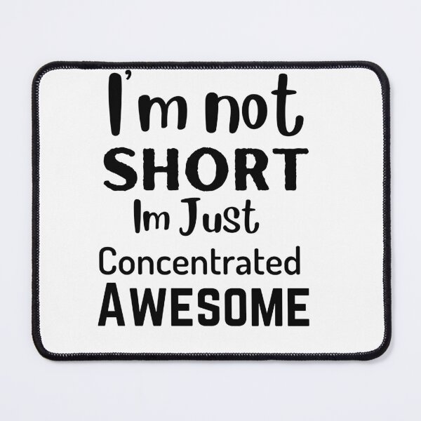 Item preview, I'm not short I'm just concentrated awesome designed and sold by badretop.