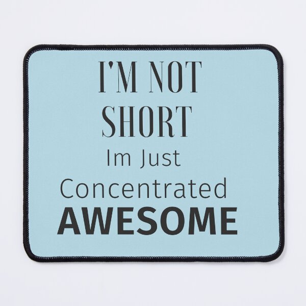 Item preview, I'm not short I'm just concentrated awesome designed and sold by badretop.