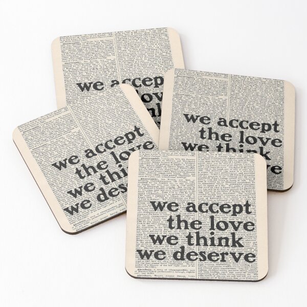 Item preview, We accept the love we think we deserve designed and sold by FeeLnLivE.