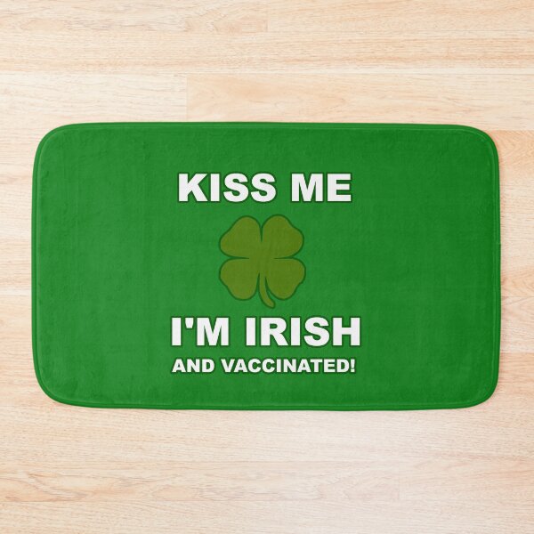 Item preview, Kiss Me I'm Irish and Vaccinated St Patrick's Day Saint designed and sold by Draculaura2009.