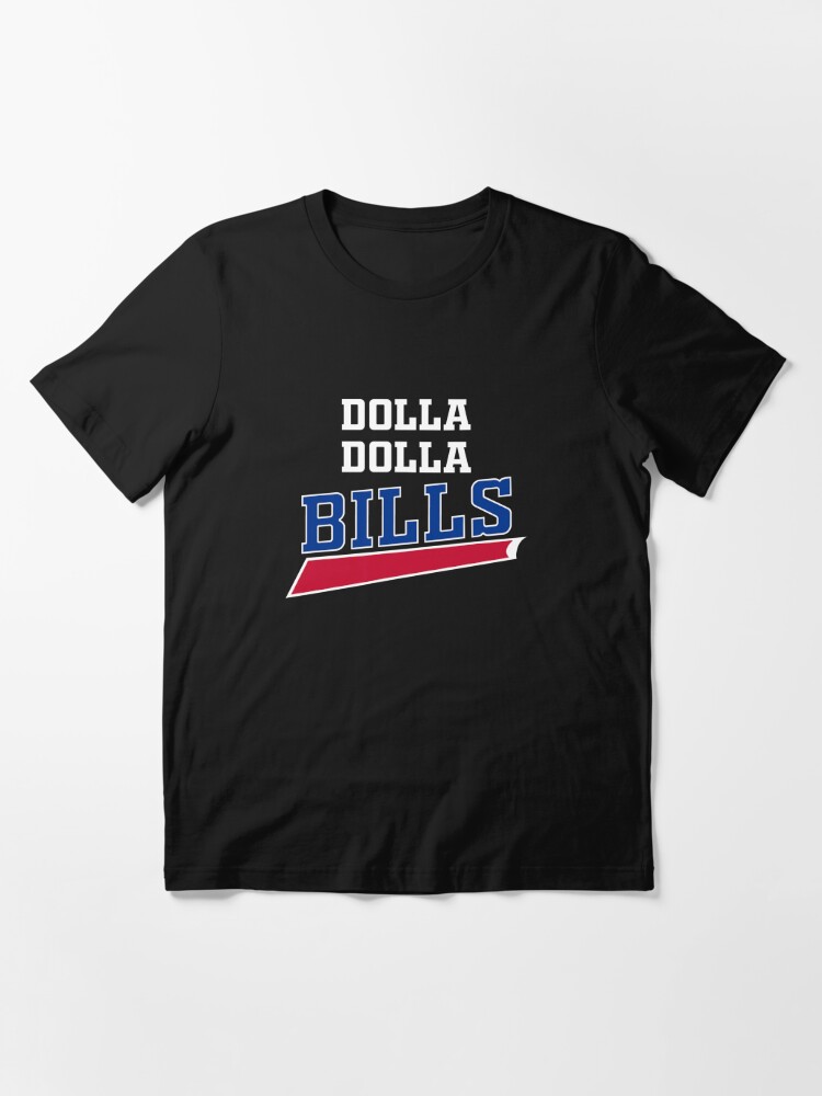 DOLLA DOLLA BILLS Unisex Short Sleeve Tee Buffalo Bills 