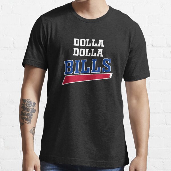 DOLLA DOLLA BILLS Unisex Short Sleeve Tee Buffalo Bills 