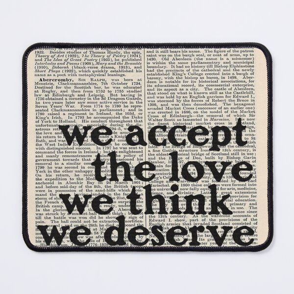 Item preview, We accept the love we think we deserve designed and sold by FeeLnLivE.