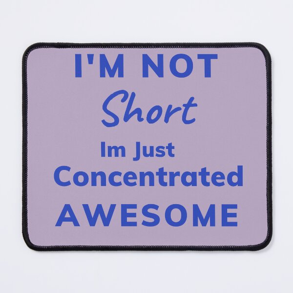 Item preview,   I'm not short I'm just concentrated awesome designed and sold by badretop.