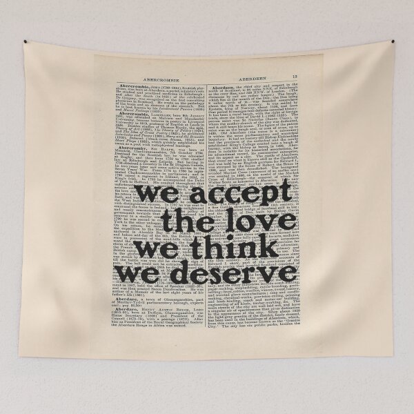 Item preview, We accept the love we think we deserve designed and sold by FeeLnLivE.