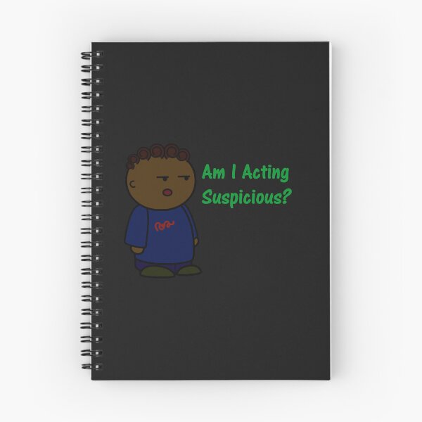 Item preview, Am I Acting Suspicious? designed and sold by DistinguishedMe.