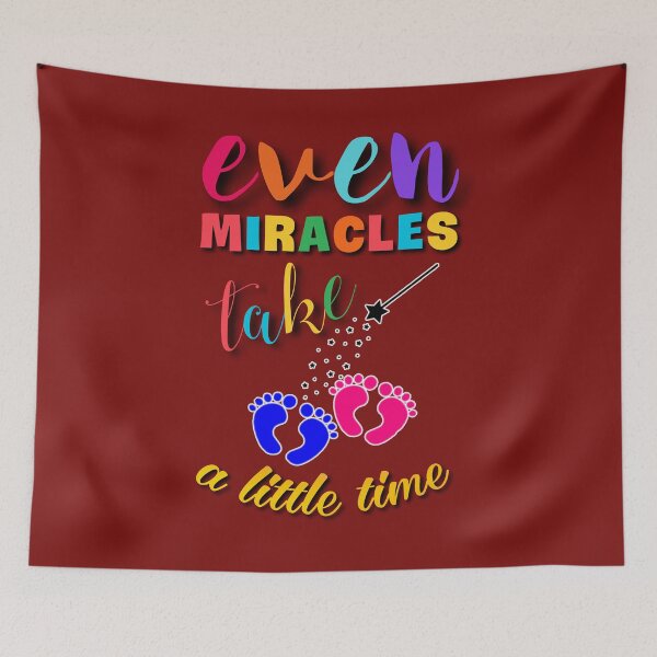 Item preview,   Even miracles take a little time. designed and sold by Umiska.