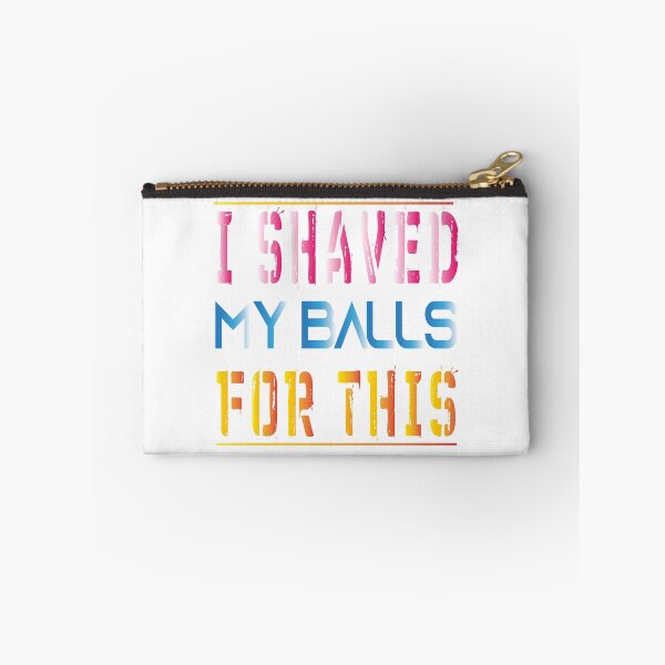 Item preview, i shaved my balls for this t-shirt designed and sold by lookystyle.