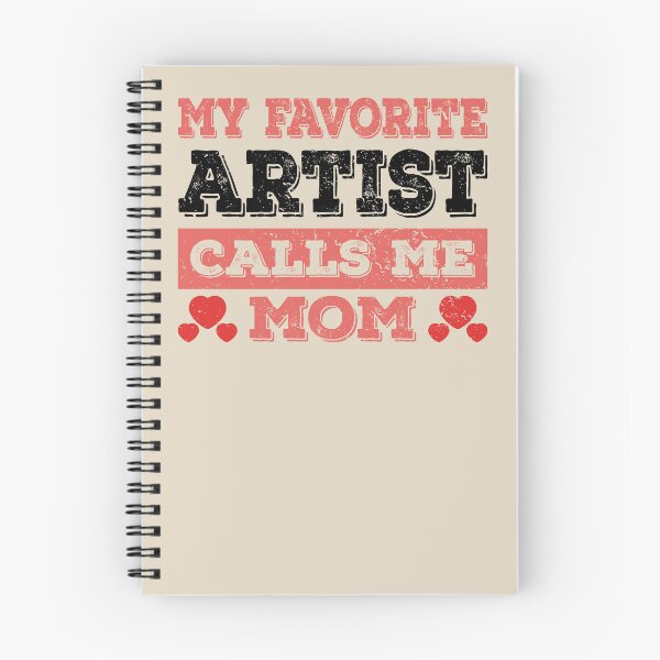 Item preview, My Favorite Artist Calls Me Mom - Funny Artist Quote Gift Idea For Men and Womens designed and sold by Mmmm3344.