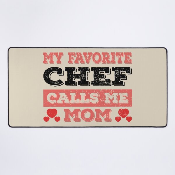 Item preview, My Favorite Chef Calls Me Mom - Funny Chef Quote Gift Idea For Men and Womens designed and sold by Mmmm3344.