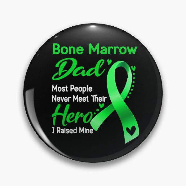 Item preview, Bone Marrow Dad Most People Never Meet Their Hero I Raise Mine designed and sold by tenjun16.