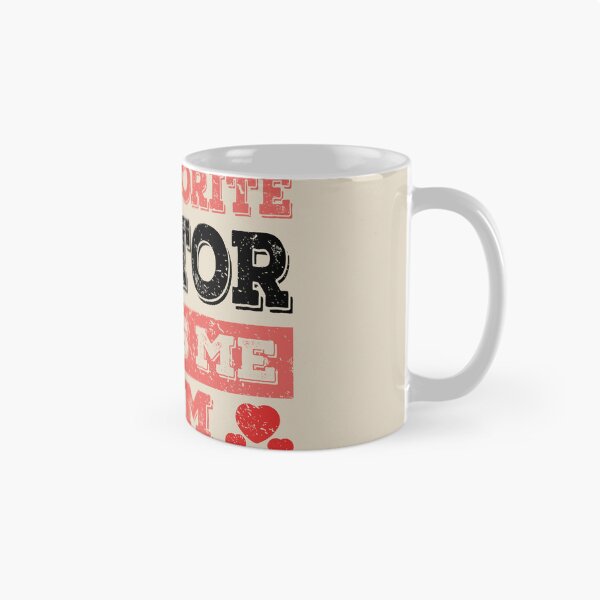 Item preview, My Favorite Doctor Calls Me Mom - Funny Doctor Quote Gift Idea For Men and Womens designed and sold by Mmmm3344.