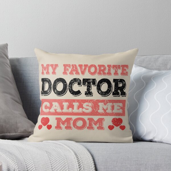 Item preview, My Favorite Doctor Calls Me Mom - Funny Doctor Quote Gift Idea For Men and Womens designed and sold by Mmmm3344.