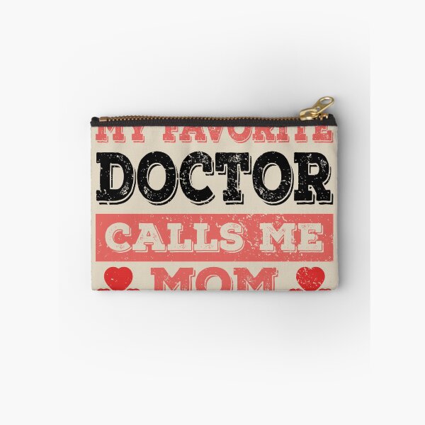 Item preview, My Favorite Doctor Calls Me Mom - Funny Doctor Quote Gift Idea For Men and Womens designed and sold by Mmmm3344.