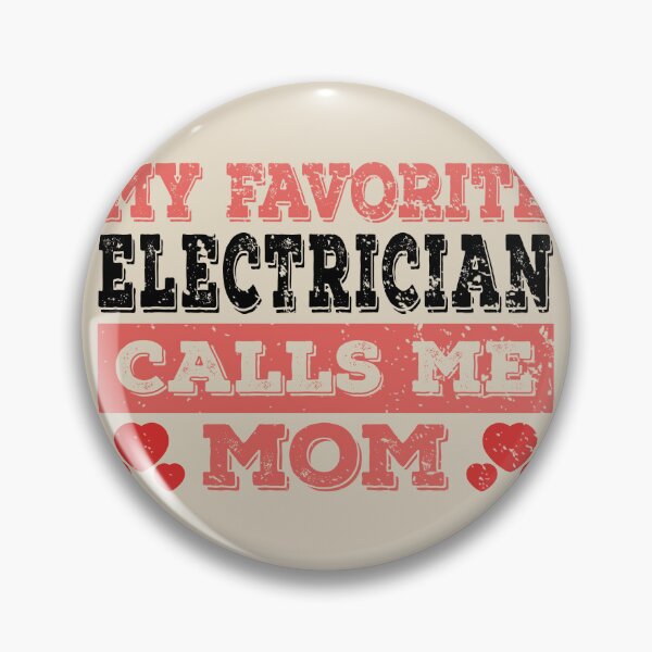 Item preview, My Favorite Electrician Calls Me Mom - Funny Electrician Quote Gift Idea For Men and Womens designed and sold by Mmmm3344.