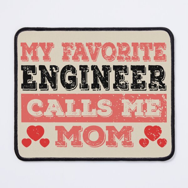 Item preview, My Favorite Engineer Calls Me Mom - Funny Engineer Quote Gift Idea For Men and Womens designed and sold by Mmmm3344.