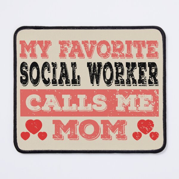 Item preview, My Favorite Social Worker Calls Me Mom - Funny Social Worker Quote Gift Idea For Men and Womens designed and sold by Mmmm3344.