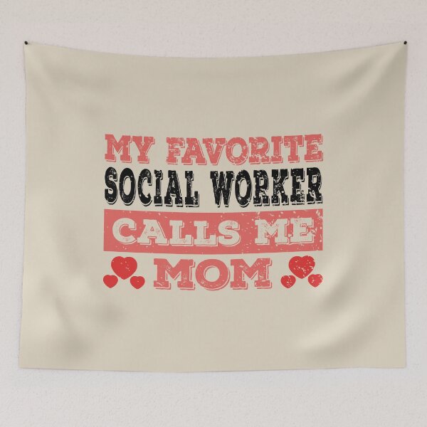 Item preview, My Favorite Social Worker Calls Me Mom - Funny Social Worker Quote Gift Idea For Men and Womens designed and sold by Mmmm3344.