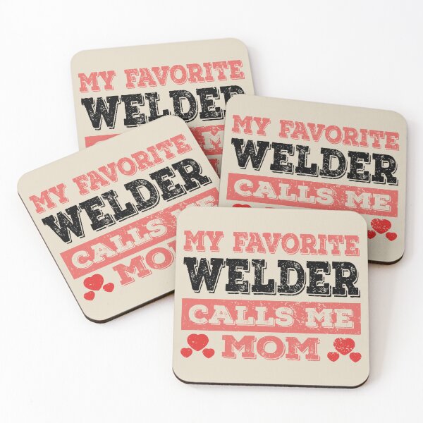 Item preview, My Favorite Welder Calls Me Mom - Funny Welder Quote Gift Idea For Men and Womens designed and sold by Mmmm3344.