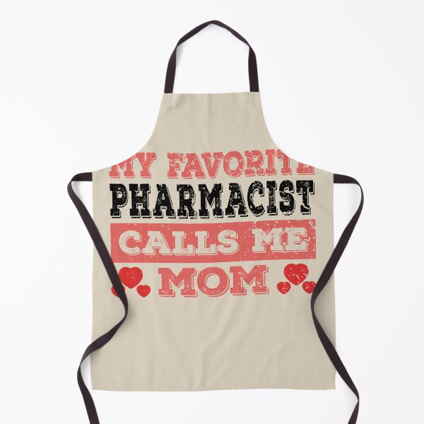Item preview, My Favorite Pharmacist Calls Me Mom - Funny Pharmacist Quote Gift Idea For Men and Womens designed and sold by Mmmm3344.