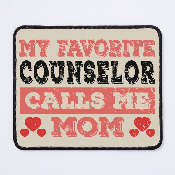 Item preview, My Favorite Counselor Calls Me Mom - Funny Counselor Quote Gift Idea For Men and Womens designed and sold by Mmmm3344.