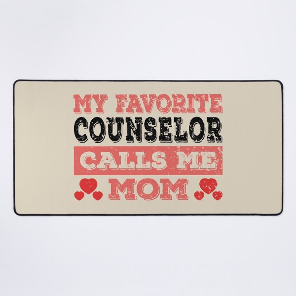 Item preview, My Favorite Counselor Calls Me Mom - Funny Counselor Quote Gift Idea For Men and Womens designed and sold by Mmmm3344.