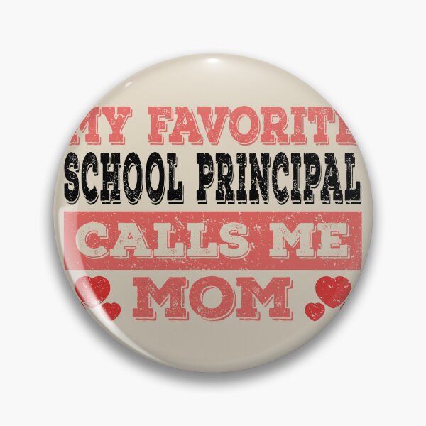 Item preview, My Favorite School Principal Calls Me Mom - Funny School Principal Quote Gift Idea For Men and Womens designed and sold by Mmmm3344.