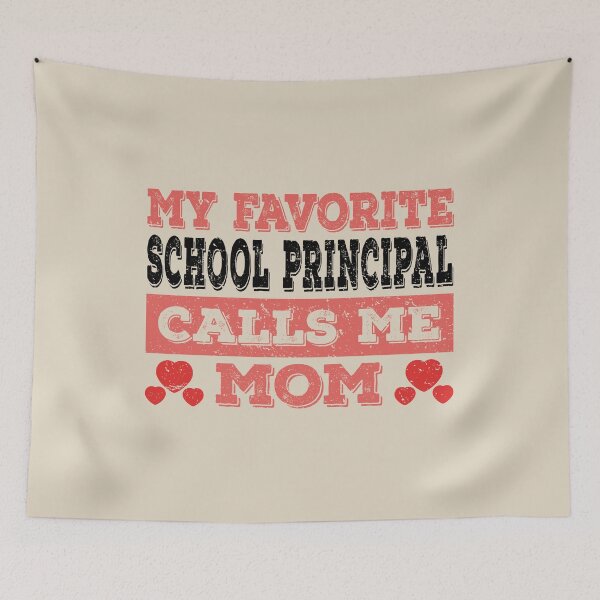 Item preview, My Favorite School Principal Calls Me Mom - Funny School Principal Quote Gift Idea For Men and Womens designed and sold by Mmmm3344.