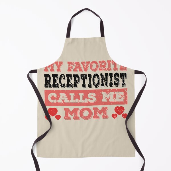 Item preview, My Favorite Receptionist Calls Me Mom - Funny Receptionist Quote Gift Idea For Men and Womens designed and sold by Mmmm3344.
