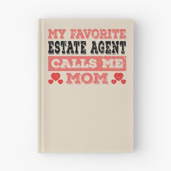 Item preview, My Favorite Real Estate Agent Calls Me Mom - Funny Real Estate Agent Quote Gift Idea For Men and Womens designed and sold by Mmmm3344.