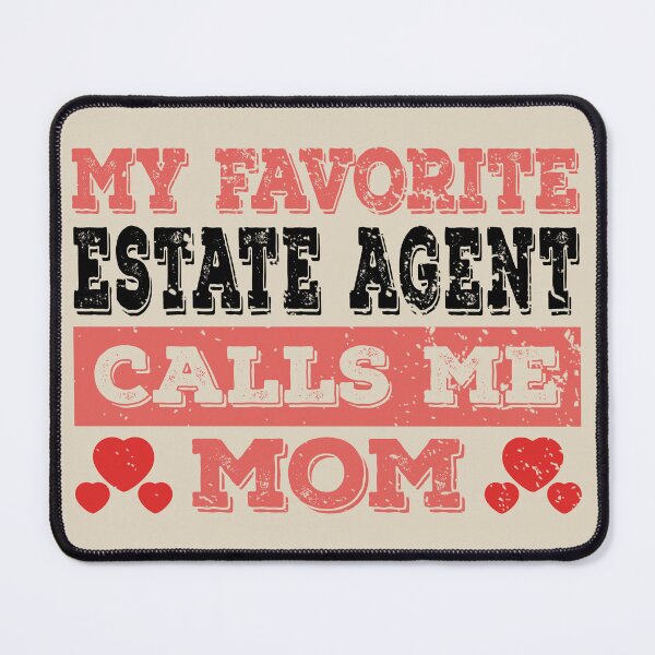 Item preview, My Favorite Real Estate Agent Calls Me Mom - Funny Real Estate Agent Quote Gift Idea For Men and Womens designed and sold by Mmmm3344.