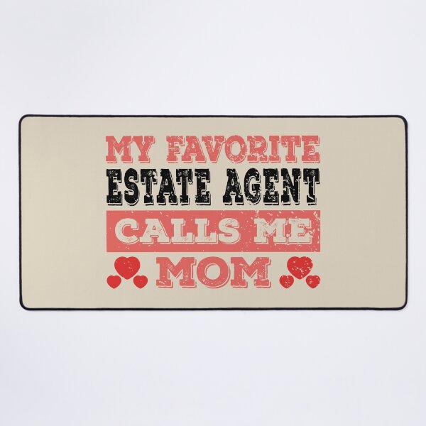 Item preview, My Favorite Real Estate Agent Calls Me Mom - Funny Real Estate Agent Quote Gift Idea For Men and Womens designed and sold by Mmmm3344.