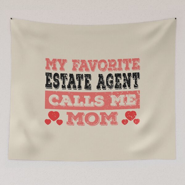 Item preview, My Favorite Real Estate Agent Calls Me Mom - Funny Real Estate Agent Quote Gift Idea For Men and Womens designed and sold by Mmmm3344.