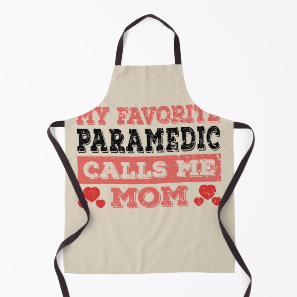 Item preview, My Favorite Paramedic Calls Me Mom - Funny Paramedic Quote Gift Idea For Men and Womens designed and sold by Mmmm3344.