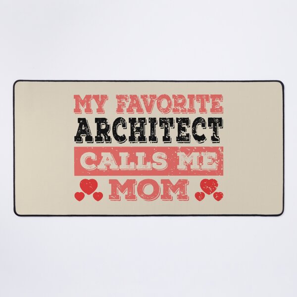 Item preview, My Favorite Architect Calls Me Mom - Funny Architect Quote Gift Idea For Men and Womens designed and sold by Mmmm3344.
