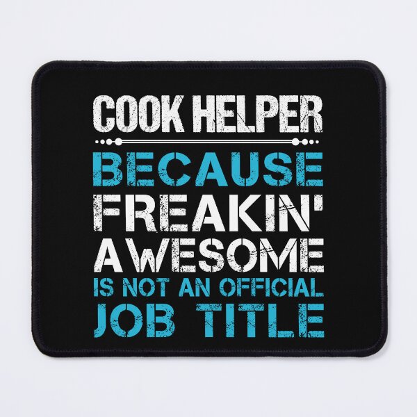 Item preview, Cook Helper T Shirt - Freaking Awesome Job Gift Item Tee designed and sold by masondilla.