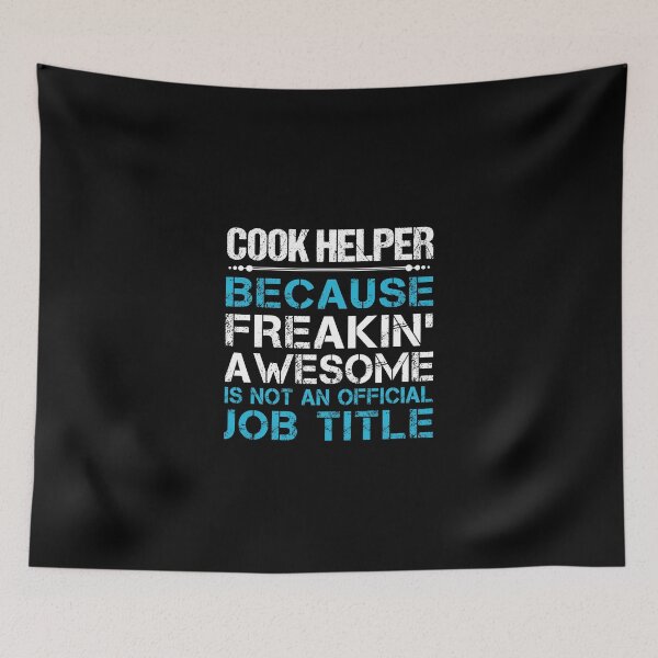 Item preview, Cook Helper T Shirt - Freaking Awesome Job Gift Item Tee designed and sold by masondilla.