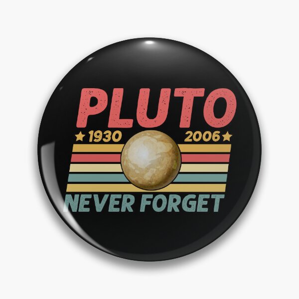 Item preview, Pluto - Never Forget designed and sold by murkyswamp.