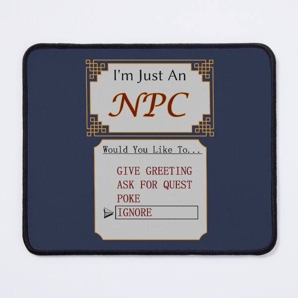 Item preview, I'm Just an NPC Video Game Gamer Blue designed and sold by Smagnaferous.