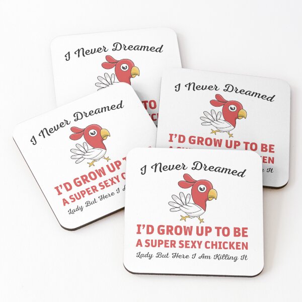 Item preview, I Never Dreamed I’d Grow Up To Be A Super Sexy Chicken Lady But Here I Am Killing It designed and sold by Graceland  Memphis.