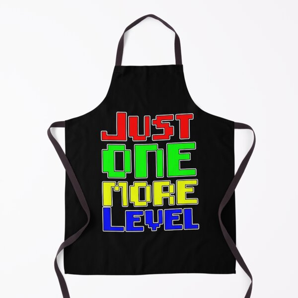 Item preview, Just One More Level designed and sold by Housestore.