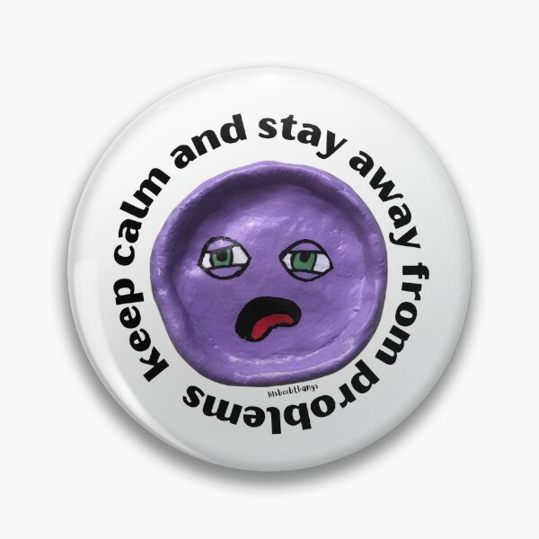 Item preview, Keep Calm and Stay Away From Problems Purple Blob Dude | lilsboobthangs designed and sold by lilsboobthangs.