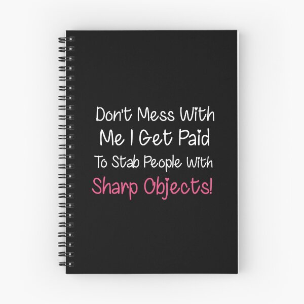 Item preview, DON'T MESS WITH ME I GET PAID TO STAB PEOPLE WITH SHARP OBJECTS  FUNNY NURSE designed and sold by Graceland  Memphis.