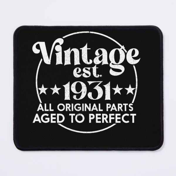 Item preview, Vintage 1931 91nd Birthday Made in 1931 Born 1931 All Original Parts Aged to Perfect Essential designed and sold by mohmmed22.