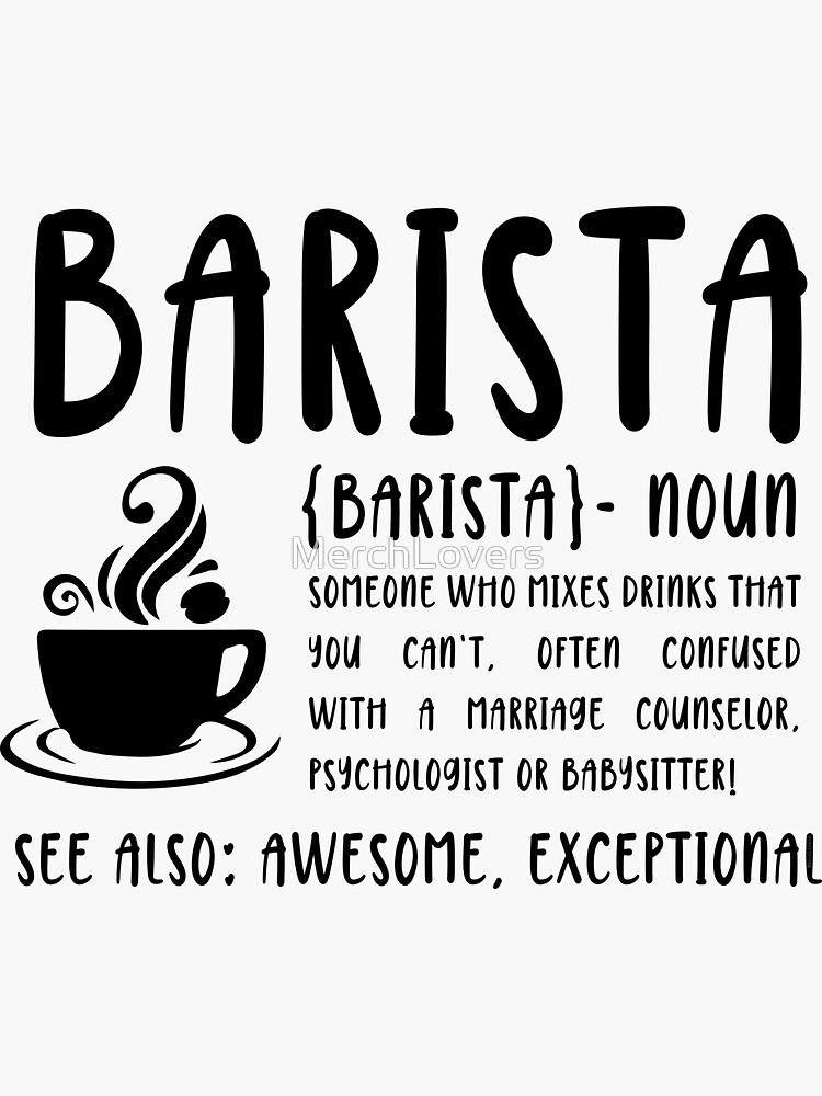 "National Barista Day Barista Definition" Sticker by MerchLovers