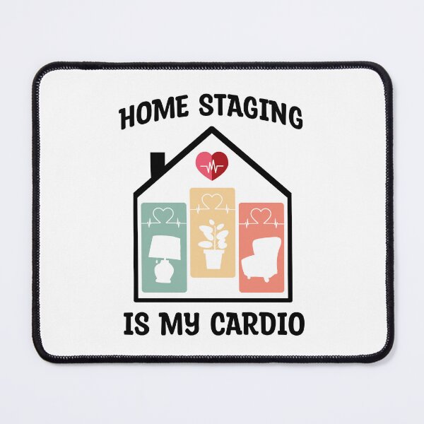 Item preview, Home Staging - Home Staging is my cardio designed and sold by MOONINSPIRATION.